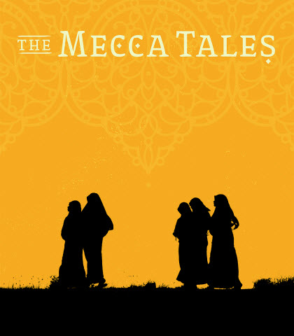 The Mecca Tales by Rohina Malik